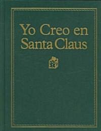 Yo Creo En Santa Claus (Hardcover)