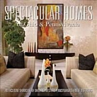 Spectacular Homes of Ohio & Pennsylvania (Hardcover)