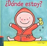 Donde Estoy?/ Where Am I? (Board Book, Translation)