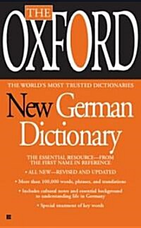 The Oxford New German Dictionary: The Essential Resource, Revised and Updated (Mass Market Paperback)