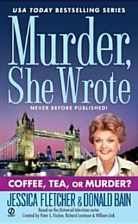 Murder, She Wrote: Coffee, Tea, or Murder? (Mass Market Paperback)