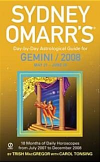 Sydney Omarrs Day-by-Day Astrological Guide for Gemini 2008 (Paperback)