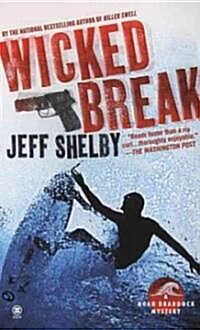 Wicked Break (Paperback, Reprint)