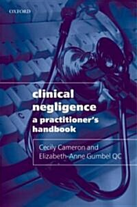 Clinical Negligence: A Practitioners Handbook (Paperback)