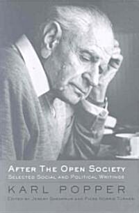 After the Open Society : Selected Social and Political Writings (Hardcover)