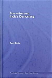 Starvation and Indias Democracy (Hardcover)