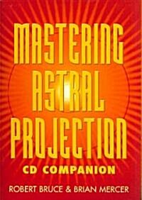 Mastering Astral Projection Cd Companion (Audio CD)