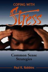 Coping with stress : commonsense strategies