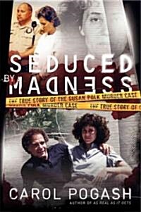 Seduced by Madness (Hardcover)