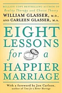 Eight Lessons for a Happier Marriage (Paperback)