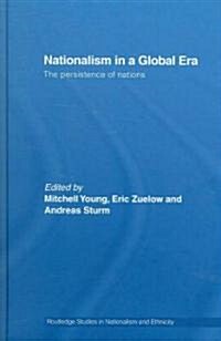 Nationalism in a Global Era : the Persistence of Nations (Hardcover)