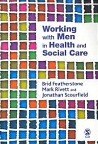 Working with Men in Health and Social Care (Paperback)