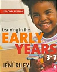 Learning in the Early Years 3-7 (Paperback, 2, Updated)