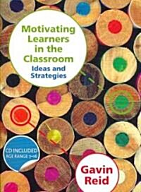 Motivating Learners in the Classroom: Ideas and Strategies [With CDROM] (Paperback)