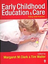 Early Childhood Education and Care: Policy and Practice (Paperback)