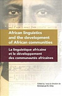 African Linguistics and the Development of African Communities (Paperback)