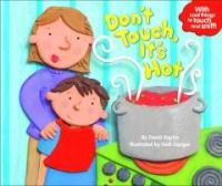 Don't Touch, It's Hot! (Hardcover)
