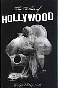 The Father of Hollywood (Paperback)