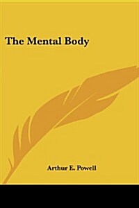 The Mental Body (Paperback)
