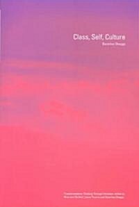 Class, Self, Culture (Paperback)