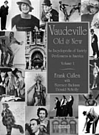 Vaudeville, Old and New : An Encyclopedia of Variety Performers (Multiple-component retail product)