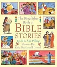 The Kingfisher Book of Bible Stories (Hardcover, Reissue)