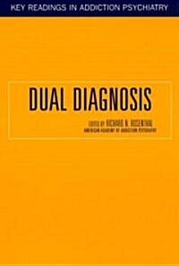 Dual Diagnosis (Paperback)