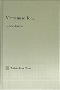 Vietnamese Tone : A New Analysis (Hardcover)