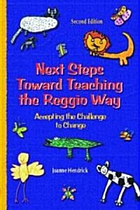 [중고] Next Steps Toward Teaching the Reggio Way (Paperback, 2nd, Subsequent)