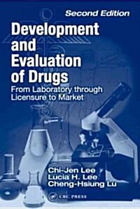 Development and Evaluation of Drugs: From Laboratory Through Licensure to Market (Hardcover, 2)