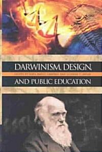 Darwinism, Design and Public Education (Hardcover)