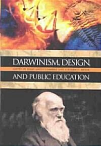 Darwinism, Design, and Public Education (Paperback)