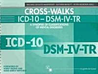 Cross-Walks Icd-10 - Dsm Iv-Tr (Paperback, Spiral)