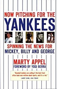 Now Pitching for the Yankees (Paperback, Reprint)