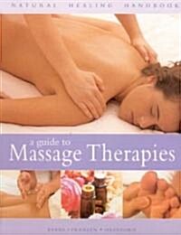 A Guide to Massage Therapies (Paperback)