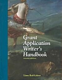Grant Application Writers Handbook (Paperback, 4, Revised)