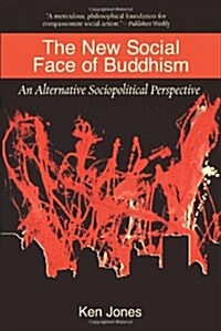 The New Social Face of Buddhism: A Call to Action (Paperback)