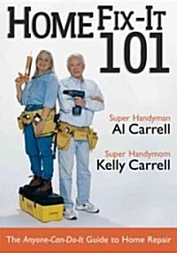 Home Fix-It 101 (Paperback)