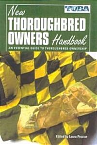 New Thoroughbred Owners Handbook (Paperback)