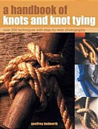 A Handbook of Knots and Knot Tying (Paperback)