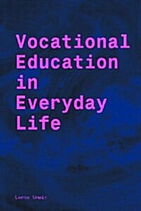 Vocational Education in Everyday Life (Paperback)