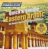 Pimsleur Arabic (Eastern) Quick & Simple Course - Level 1 Lessons 1-8 CD: Learn to Speak and Understand Eastern Arabic with Pimsleur Language Programs (Audio CD, 2, Edition, 8 Less)
