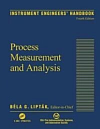 Instrument Engineers Handbook, Fourth Edition, Volume One: Process Measurement and Analysis (Hardcover, 4)