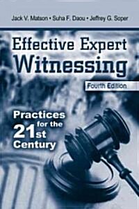 Effective Expert Witnessing, Fourth Edition (Hardcover, CD-ROM, 4th)