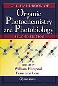 CRC Handbook of Organic Photochemistry and Photobiology (Hardcover, 2nd)
