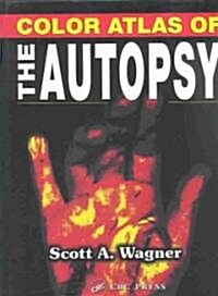 Color Atlas of the Autopsy (Hardcover)