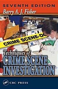 Techniques of Crime Scene Investigation (Hardcover, 7th)
