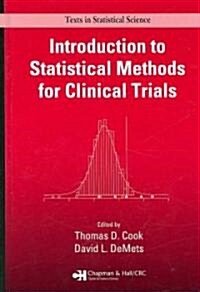 Introduction to Statistical Methods for Clinical Trials (Hardcover)