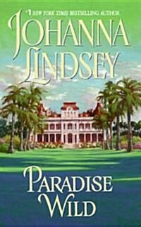Paradise Wild (Mass Market Paperback)