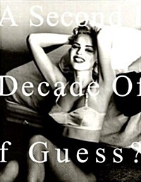 A Second Decade of Guess? Images (Hardcover)